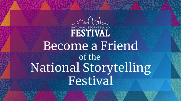 Become a Friend of the National Storytelling Festival